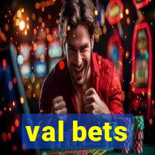 val bets